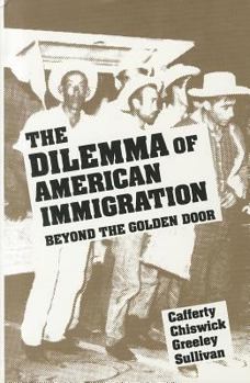 Hardcover The Dilemma of American Immigration: Beyond the Golden Door Book