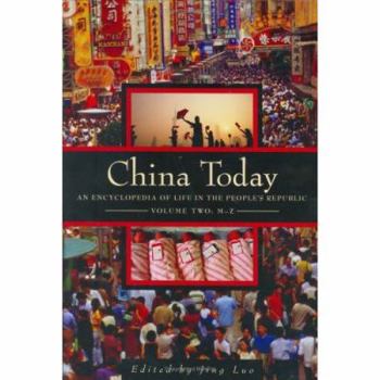 Hardcover China Today: An Encyclopedia of Life in the People's Republic, Vol. 2 Book