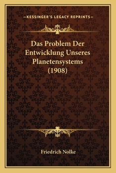 Paperback Das Problem Der Entwicklung Unseres Planetensystems (1908) [German] Book