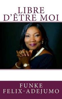 Paperback Libre d'être moi [French] Book