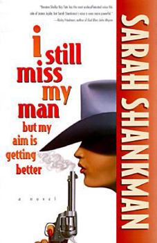 Hardcover I Still Miss My Man But My Aim is Getting Better Book