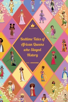 Hardcover Bedtime Tales of African Queens who Slayed History Book