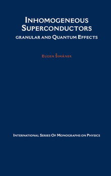 Hardcover Inhomogeneous Superconductors: Granular and Quantum Effects Book