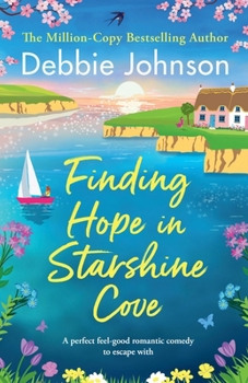 Paperback Finding Hope in Starshine Cove: A perfect feel-good romantic comedy to escape with Book