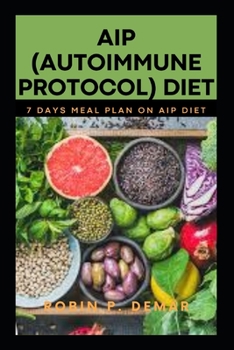 Paperback AIP (Autoimmune Protocol) Diet: 7 Days Meal Plan on AIP Diet Book