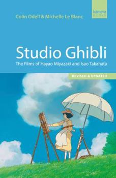 Paperback Studio Ghibli: The Films of Hayao Miyazaki and Isao Takahata Book