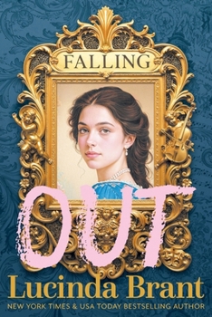 Paperback Falling OUT: An Enchanting Georgian Fairytale...of sorts...Regarding Masquerades and Misunderstandings Book