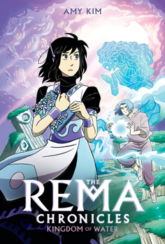 Hardcover Kingdom of Water: A Graphic Novel (the Rema Chronicles #2) Book