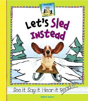 Let's Sled Instead - Book  of the Rhyme Time