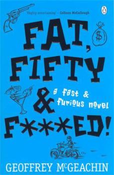 Paperback Fat, Fifty and F****ed! Book