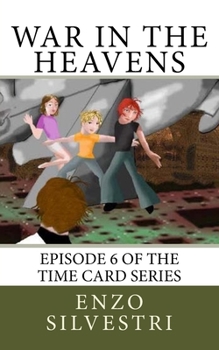 Paperback War in the Heavens: Episode 6 of the Time Card Series Book