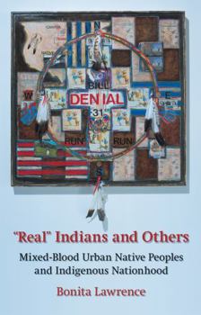 Paperback "real" Indians and Others: Mixed-Blood Urban Native Peoples and Indigenous Nationhood Book