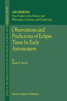 Paperback Observations and Predictions of Eclipse Times by Early Astronomers Book