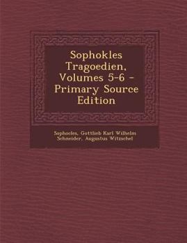 Paperback Sophokles Tragoedien, Volumes 5-6 [Greek, Ancient (To 1453)] Book