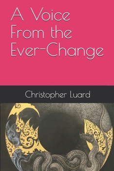 Paperback A Voice From the Ever-Change Book
