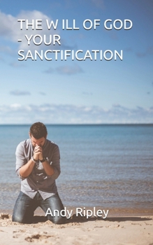 Paperback The Will of God - Your Sanctification Book