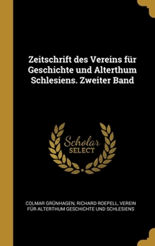 Hardcover Zeitschrift des Vereins für Geschichte und Alterthum Schlesiens. Zweiter Band [German] Book