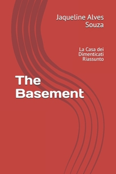 The Basement: La Casa dei Dimenticati Riassunto (Italian Edition)