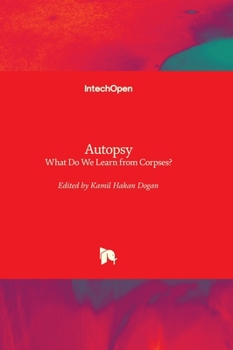 Hardcover Autopsy - What Do We Learn from Corpses? Book