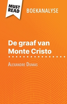 Paperback De graaf van Monte Cristo van Alexandre Dumas (Boekanalyse): Volledige analyse en gedetailleerde samenvatting van het werk [Dutch] Book