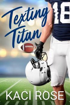 Paperback Texting Titan: A Second Chance, College Football Romance Book
