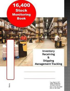 Paperback 16,400 Stock Monitoring Book: Inventory Receiving & Shipping Management Tracking Book