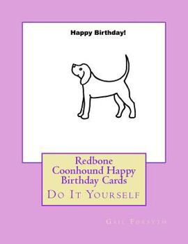 Paperback Redbone Coonhound Happy Birthday Cards: Do It Yourself Book
