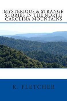 Paperback Mysterious & Strange Stories in the North Carolina Mountains Book