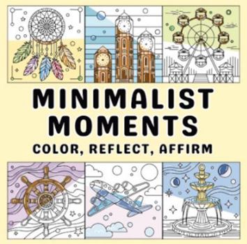 Paperback Minimalist Moments: Color, Reflect, Affirm Book