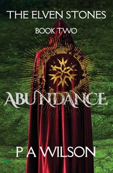 Paperback The Elven Stones: Abundance: An Elven Legend Quest Book