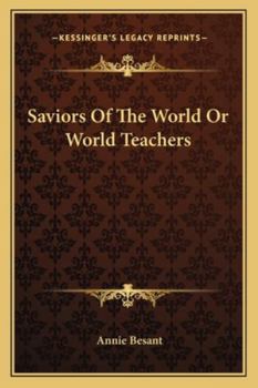 Paperback Saviors Of The World Or World Teachers Book