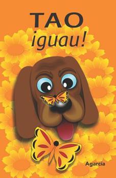 Paperback TAO ¡guau! [Spanish] Book
