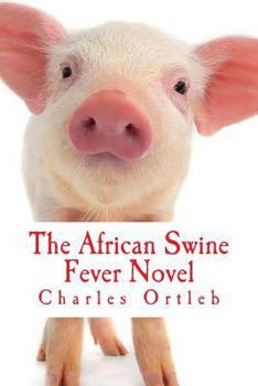 Paperback The African Swine Fever Novel Book