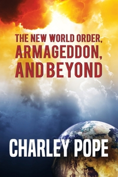 Paperback The New World Order, Armageddon, and Beyond Book