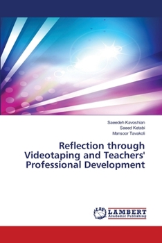 Paperback Reflection through Videotaping and Teachers' Professional Development Book