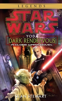Mass Market Paperback Yoda: Dark Rendezvous: Star Wars Legends: A Clone Wars Novel Book