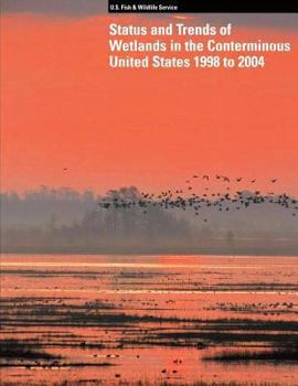 Paperback Status and Trends of Wetlands in the Conterminous United States 1998 to 2004 Book