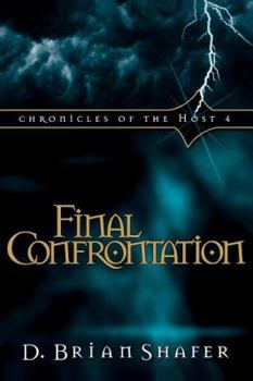 Chronicles of the Host 4: Final Confrontation (Chronicles of the Host 4) - Book #4 of the Chronicles of the Host