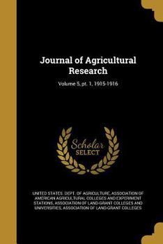 Paperback Journal of Agricultural Research; Volume 5, PT. 1, 1915-1916 Book