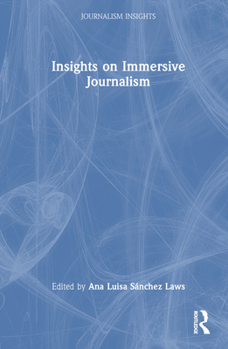 Hardcover Insights on Immersive Journalism Book
