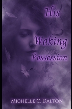 Paperback His Waking Possession Book