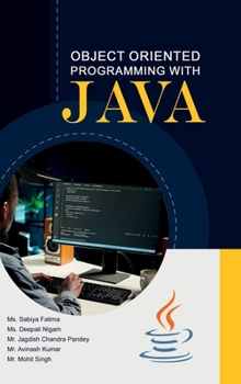 Object Oriented Programming with JAVA