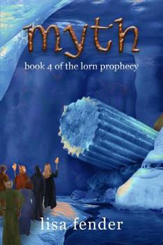 Paperback Myth: Book 4 of The Lorn Prophecy Book