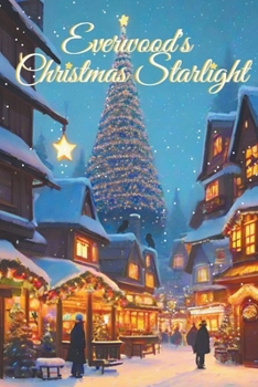 Paperback Everwood's Christmas Starlight Book