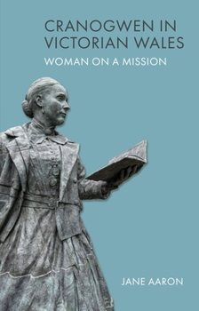 Paperback Cranogwen in Victorian Wales: Woman on a Mission Book