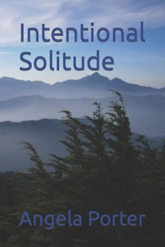 Paperback Intentional Solitude Book