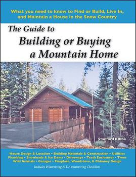 Paperback The Guide to Building or Buying a Mountain Home Book