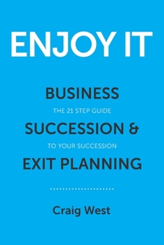 Paperback Enjoy It: Business Succession & Exit Planning Book