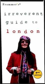 Paperback Frommer's Irreverent Guide to London [With Maps] Book