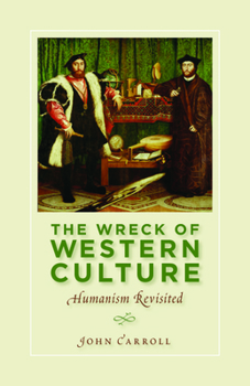 Paperback The Wreck of Western Culture: Humanism Revisited Book